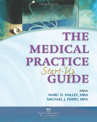 Medical Practice Start-up Guide   2008 9780981473826 Front Cover