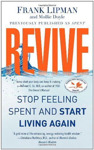 Revive Stop Feeling Spent and Start Living Again N/A 9781439195826 Front Cover