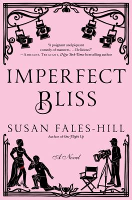 Imperfect Bliss A Novel  2012 9781451623826 Front Cover