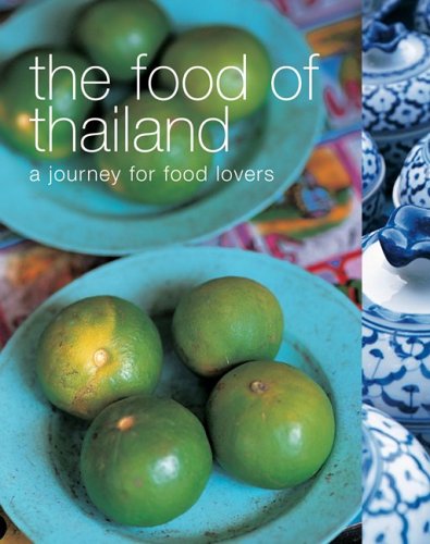 Food of Thailand A Journey for Food Lovers N/A 9781552856826 Front Cover