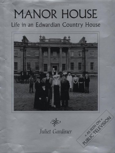 Manor House : Life in an Edwardian Country House  2003 9781579590826 Front Cover