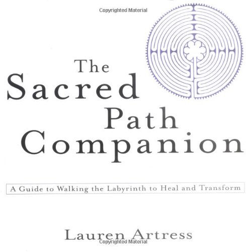 Sacred Path Companion A Guide to Walking the Labyrinth to Heal and Transform  2006 (Annotated) 9781594481826 Front Cover