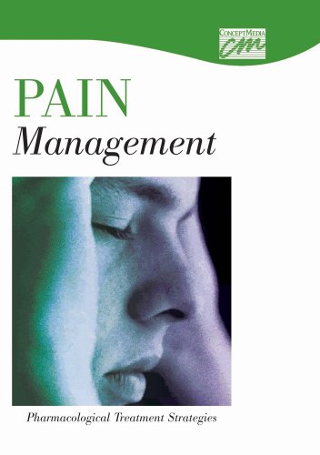 Pain Management: Pharmacological Treatment Strategies (DVD)   2002 9781602320826 Front Cover