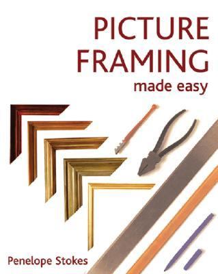 Picture Framing Made Easy  N/A 9781844034826 Front Cover
