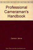 Professional Cameraman's Handbook  3rd (Revised) 9780240517827 Front Cover