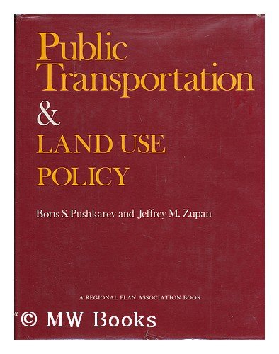 Public Transportation and Land Use Policy  1977 (Reprint) 9780253346827 Front Cover