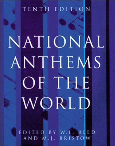National Anthems of the World  10th 2002 (Revised) 9780304363827 Front Cover