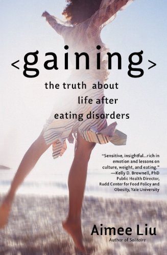 Gaining The Truth about Life after Eating Disorders Revised  9780446694827 Front Cover