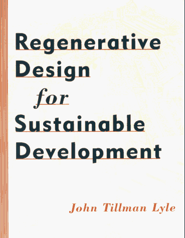 Regenerative Design for Sustainable Development  1st 1993 9780471555827 Front Cover