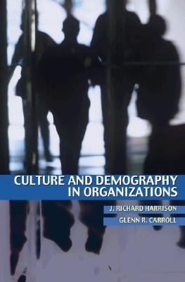 Culture and Demography in Organizations   2006 9780691124827 Front Cover