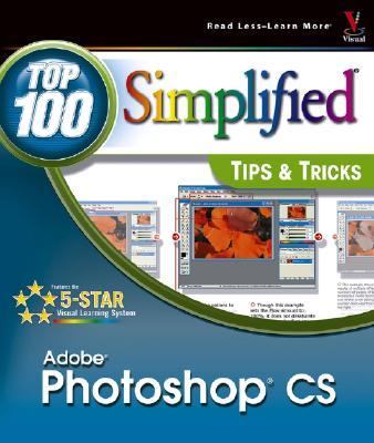 Photoshop CS Top 100 Simplified Tips and Tricks  2004 9780764541827 Front Cover
