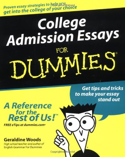 College Admission Essays for Dummies   2003 9780764554827 Front Cover