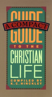 Compact Guide to the Christian Life  N/A 9780891092827 Front Cover