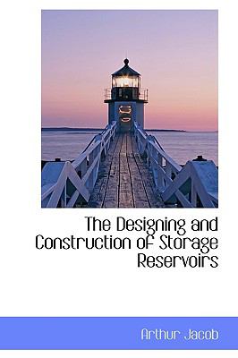 Designing and Construction of Storage Reservoirs N/A 9781110839827 Front Cover