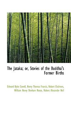 Jataka; or, Stories of the Buddha's Former Births  N/A 9781116824827 Front Cover