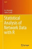 Statistical Analysis of Network Data with R   2014 9781493909827 Front Cover