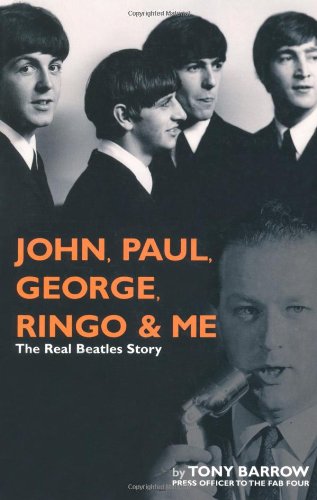 John, Paul, George, Ringo and Me The Real Beatles Story N/A 9781560258827 Front Cover