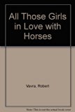 All Those Girls in Love with Horses   1981 9780002163828 Front Cover