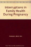 Interruptions in Family Health During Pregnancy A Programmed Text  1975 9780070016828 Front Cover