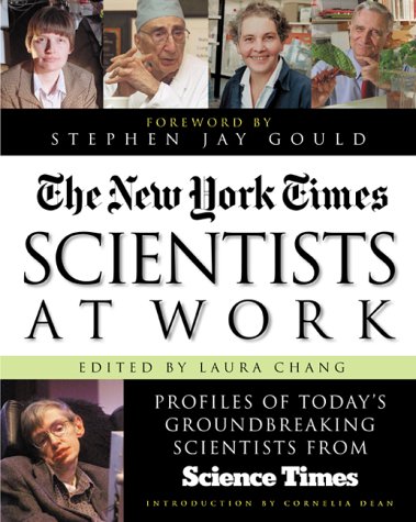 Scientists at Work: Profiles of Today's Groundbreaking Scientists from Science Times   2000 9780071358828 Front Cover