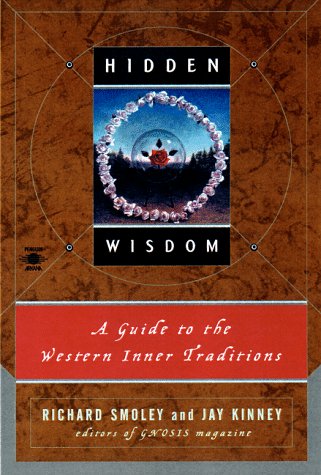 Hidden Wisdom A Guide to the Western Inner Traditions N/A 9780140195828 Front Cover