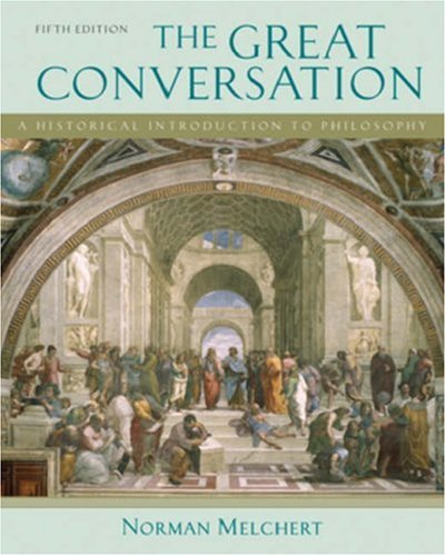 Great Conversation A Historical Introduction to Philosophy 5th 2006 (Revised) 9780195306828 Front Cover