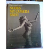 Nudes, My Camera and I  1973 9780240507828 Front Cover