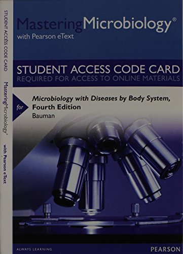MasteringMicrobiology with Pearson EText -- Standalone Access Card -- for Microbiology with Diseases by Body System  4th 2015 9780321956828 Front Cover