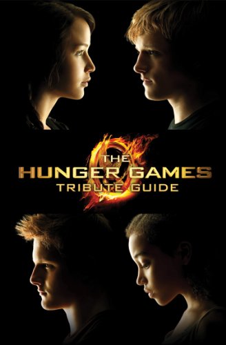 Hunger Games - Tribute Guide   2012 9780545457828 Front Cover