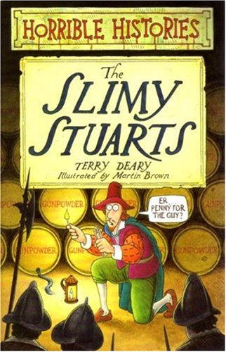 The Slimy Stuarts (Horrible Histories) N/A 9780590134828 Front Cover