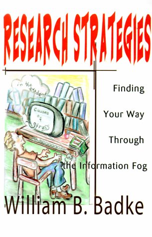Research Strategies Finding Your Way Through the Information Fog N/A 9780595100828 Front Cover