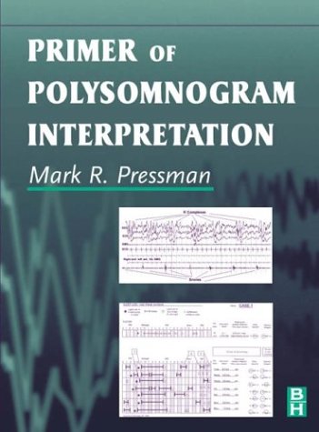 Primer of Polysomnogram Interpretation  2nd 2001 9780750697828 Front Cover