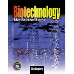 Biotechnology : Science for the New Millennium 1st 2007 9780763822828 Front Cover