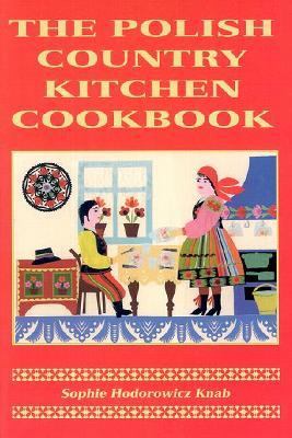 Polish Country Kitchen Cookbook   2002 9780781808828 Front Cover