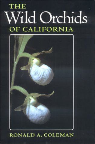 Wild Orchids of California   2002 9780801487828 Front Cover