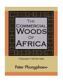 Commercial Woods of Africa A Descriptive Full-Color Guide  2003 9780941936828 Front Cover