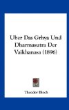Uber das Grhya und Dharmasutra der Vaikhanasa  N/A 9781162312828 Front Cover