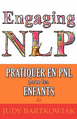 Pratiquer la Pnl Pour les Enfants  N/A 9781907685828 Front Cover