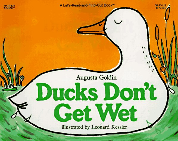Ducks Don't Get Wet Revised  9780064450829 Front Cover