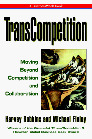 Beyond Competition : From Competition and Collaboration to Transcompetition  1998 9780070530829 Front Cover