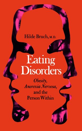 Eating Disorders Obesity, Anorexia Nervosa, and the Person Within  1973 9780465017829 Front Cover