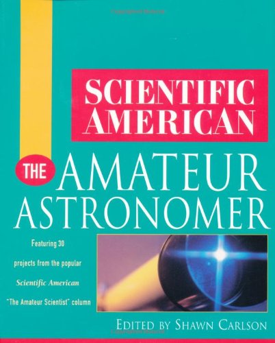 Scientific American the Amateur Astronomer   2001 9780471382829 Front Cover