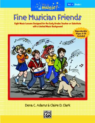 This Is Music!, Vol 3 Fine Musician Friends, Comb Bound Book and CD  2006 9780739040829 Front Cover