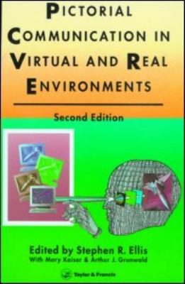 Pictorial Communication in Real and Virtual Environments  2nd 1991 9780748400829 Front Cover