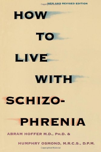 How to Live with Schizophrenia Revised  9780806513829 Front Cover