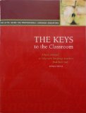 Keys to the Classroom A Basic Manual to Help New Language Teachers Find Their Way N/A 9780970579829 Front Cover