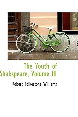 The Youth of Shakspeare:   2009 9781103666829 Front Cover
