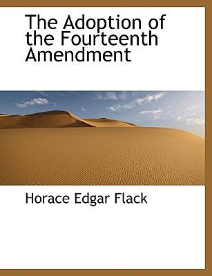 Adoption of the Fourteenth Amendment  N/A 9781113610829 Front Cover