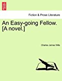 Easy-Going Fellow [A Novel ] N/A 9781241234829 Front Cover