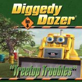 Diggedy Dozer in Treetop Troubles N/A 9781435709829 Front Cover
